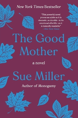 The Good Mother by Sue Miller 9780062973481