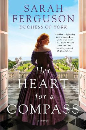 Her Heart for a Compass by Sarah Ferguson 9780062976536