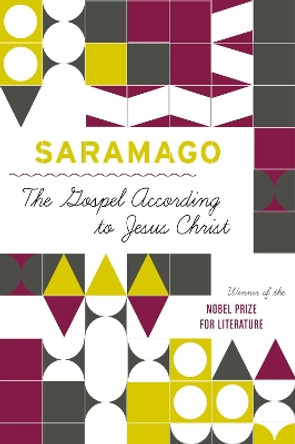 The Gospel According to Jesus Christ by Jose Saramago 9780156001410