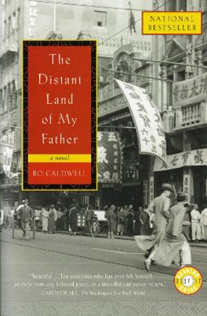 The Distant Land of My Father by Bo Caldwell 9780156027137