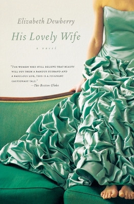 His Lovely Wife by Elizabeth Dewberry 9780156032551