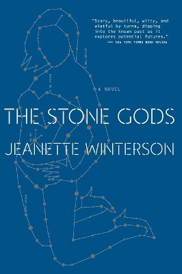The Stone Gods by Jeanette Winterson 9780156035729
