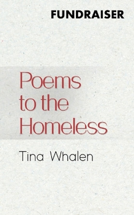 Poems to the Homeless by Tina Whalen 9780228844525