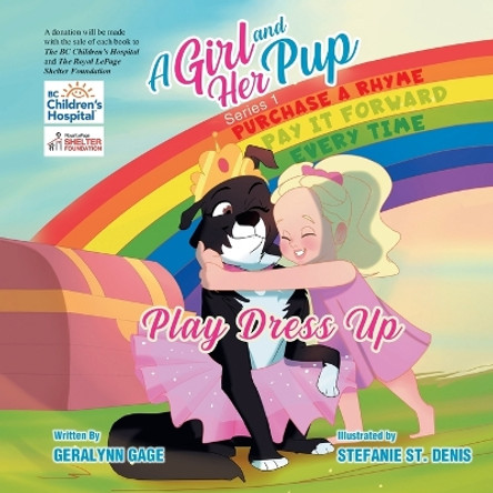 A Girl and Her Pup: Play Dress Up by Geralynn Gage 9780228859550