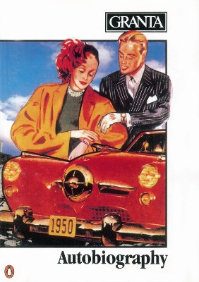 Granta 14: Autobiography by William Boyd 9780140075670