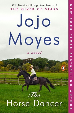 The Horse Dancer by Jojo Moyes 9780143130628