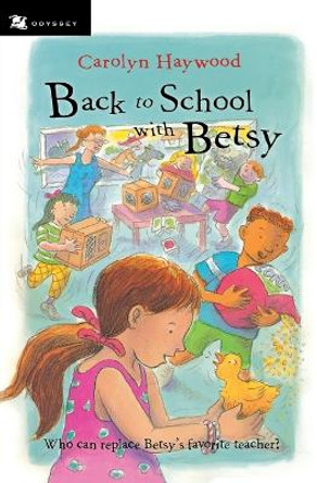 Back to School With Betsy by Carolyn Haywood 9780152051013