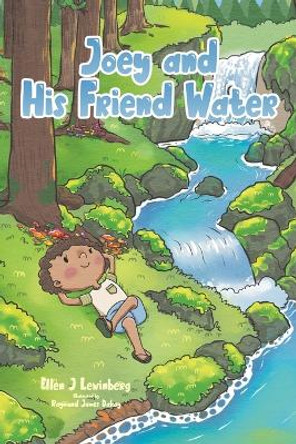 Joey and His Friend Water by Ellen J Lewinberg 9780228881698