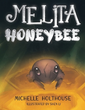 Melita Honeybee by Michelle Holthouse 9780228883234