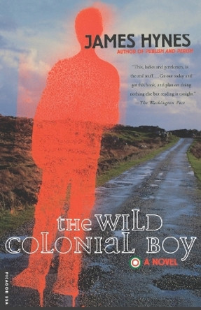 The Wild Colonial Boy by James Ma Hynes 9780312204426