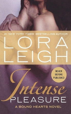 Intense Pleasure by Lora Leigh 9780312577100