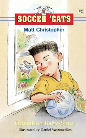 Soccer 'cats #2: Operation Baby-Sitter by Matt Christopher 9780316135566