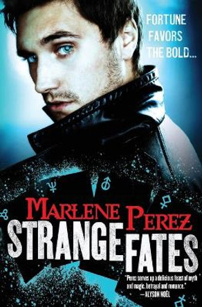 Strange Fates by Marlene Perez 9780316251563