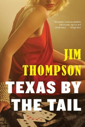 Texas by the Tail by Jim Thompson 9780316403740