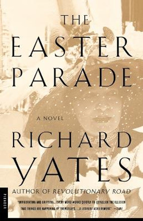 Easter Parade by Richard Yates 9780312278281