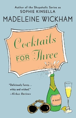 Cocktails for Three by Madeleine Wickham 9780312349998