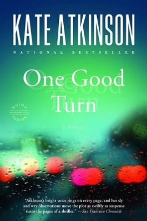 One Good Turn: A Novel by Kate Atkinson 9780316012829