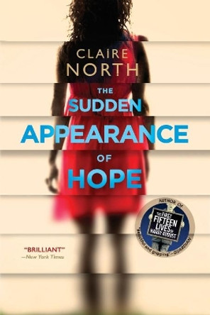 The Sudden Appearance of Hope by Claire North 9780316335966