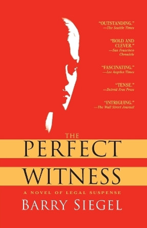 The Perfect Witness by Barry Siegel 9780345485144