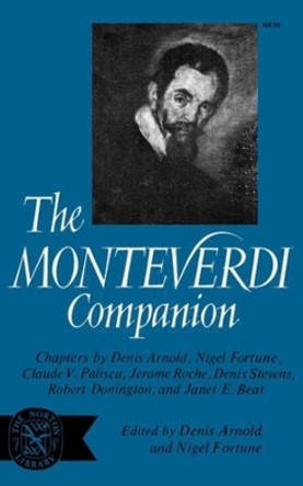 The Monteverdi Companion by Denis Arnold 9780393006360