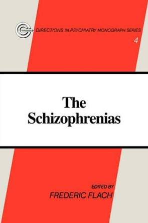 The Schizophrenias by Frederic Flach 9780393705898