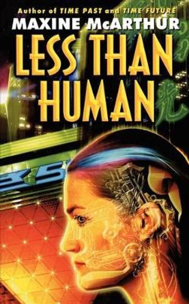 Less Than Human by Maxine McArthur 9780446613422