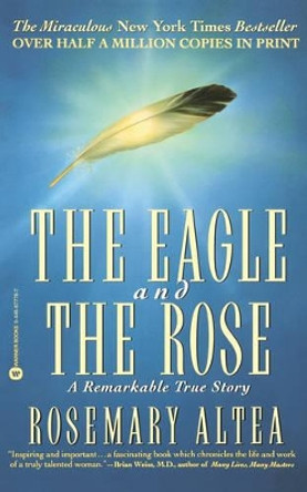 The Eagle and the Rose by Rosemary Altea 9780446677783