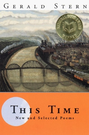 This Time: New and Selected Poems by Gerald Stern 9780393319095