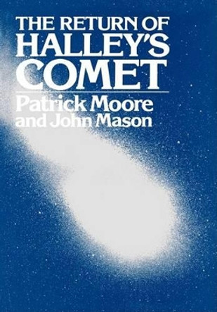 The Return of Halley's Comet by Patrick Moore 9780393336603