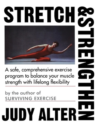 Stretch and Strengthen by Judy Alter 9780395528082