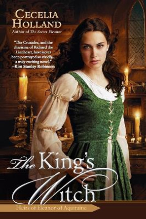 The King's Witch by Cecelia Holland 9780425241301