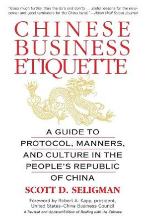 Chinese Business Etiquette by Scott D. Seligman 9780446673877