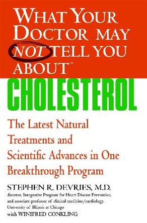 What Your Dr...Cholesterol by Stephen R. Devries 9780446697736