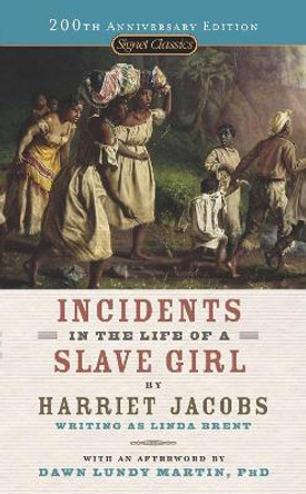 Incidents in the Life of a Slave Girl by Harriet Jacobs 9780451531469