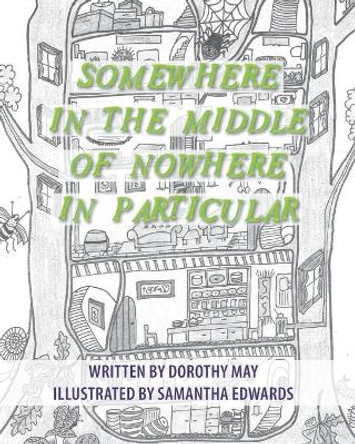 Somewhere in the Middle of Nowhere by Samantha Edwards 9780473538682