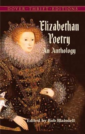 Elizabethan Poetry by Bob Blaisdell 9780486437941