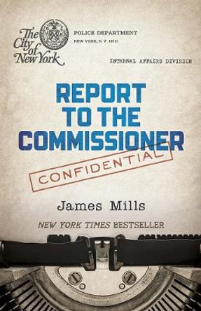 Report to the Commissioner by James Mills 9780486839165