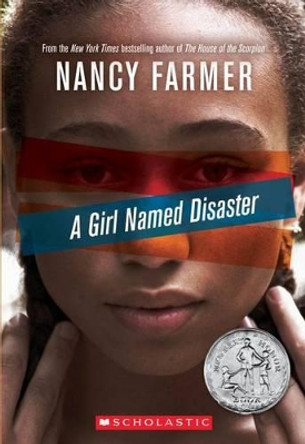 A Girl Named Disaster by Nancy Farmer 9780545356626