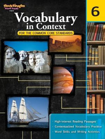 Vocabulary in Context for the Common Core Standards: Reproducible Grade 6 by Steck-Vaughn Company 9780547625799