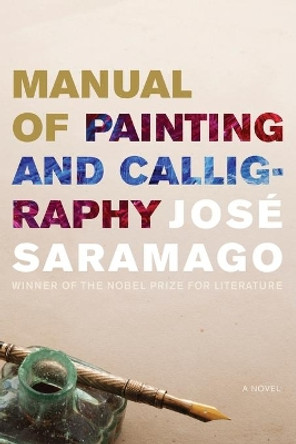 Manual of Painting and Calligraphy by Jose Saramago 9780547640228