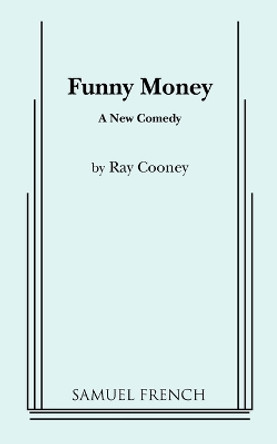 Funny Money by Ray Cooney 9780573695605