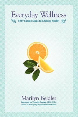 Everyday Wellness by Marilyn Beidler 9780578005690