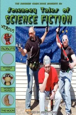 Sciencey Tales of Science Fiction by Brian Koscienski 9780578087580