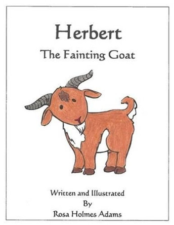 Herbert The Fainting Goat by Rosa Holmes Adams 9780578154176