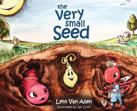 The Very Small Seed by Lynn Van Allen 9780578262406