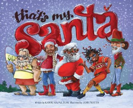 That's My Santa by Karri Hamilton 9780578442617 That's My Santa by Karri Hamilton 9780578442617