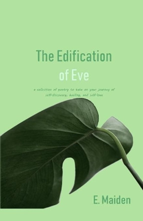 The Edification of Eve by E Maiden 9780578465708