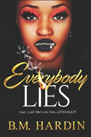 Everybody Lies by B M Hardin 9780578515502