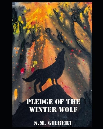 Pledge of the Winter Wolf by Shelby Thomas 9780578493718