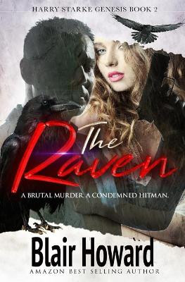 The Raven: Harry Starke Genesis Book2 by Blair C Howard 9780578557939